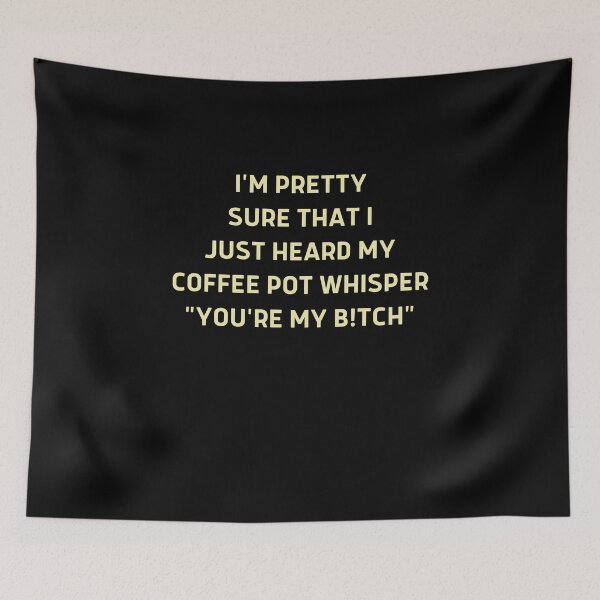 Item preview, I'm Pretty Sure That I Just Heard My Coffee Pot Whisper T-Shirt designed and sold by spolayastore.
