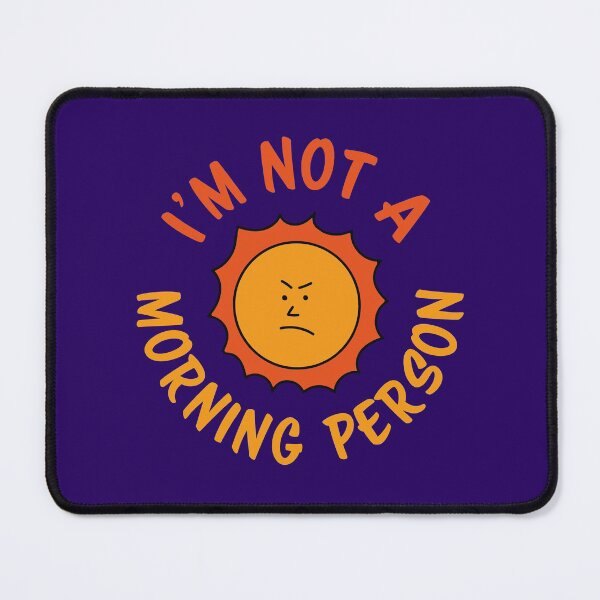Item preview, I'm Not A Morning Person designed and sold by Sketchypenface.