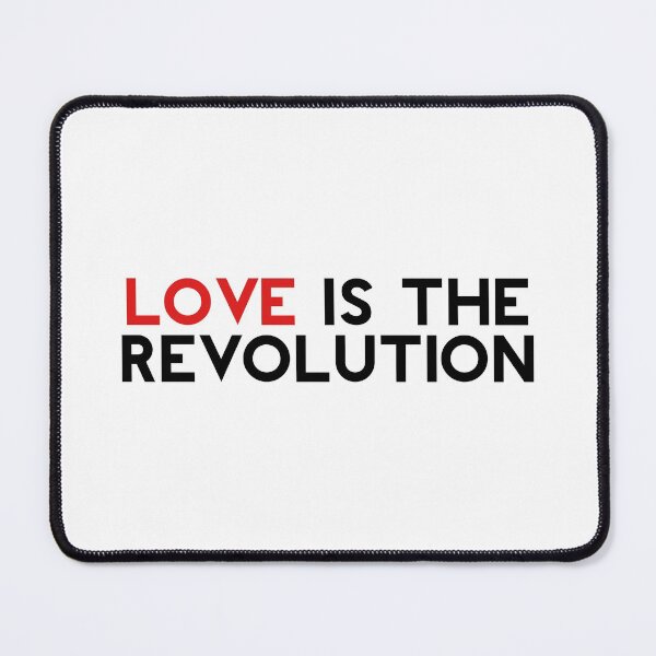 Item preview, Love Is The Revolution designed and sold by NobodysHero.