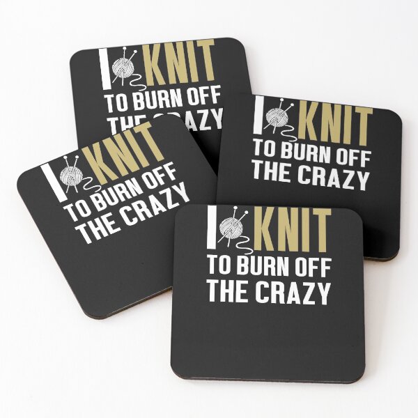 Item preview, I Knit To Burn Off The Crazy designed and sold by clickmostro.