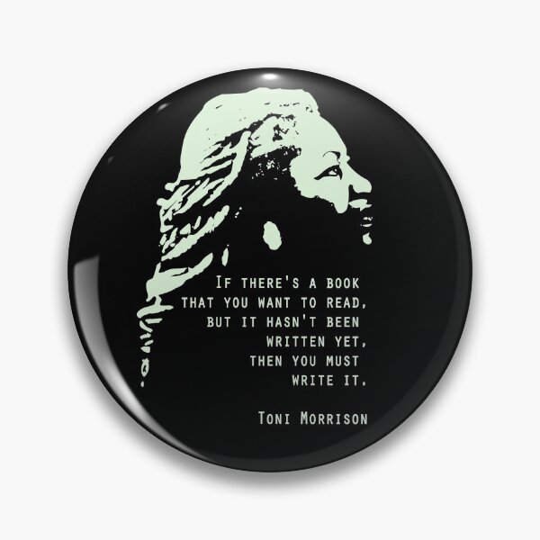 Item preview, Toni Morrison Quote Poster If there's a book that you want to read Poster Equality Feminism poster designed and sold by GalleryArtField.