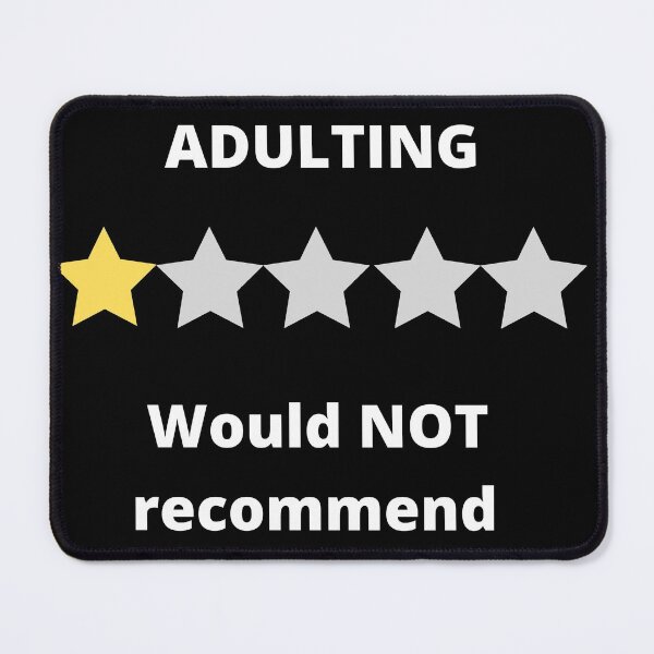 Item preview, ADULTING - Would not recommend designed and sold by DylanJones1.