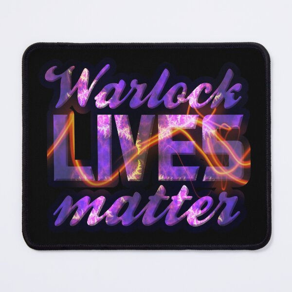 Item preview, Warlock Lives Matter designed and sold by IschemicNeuron.