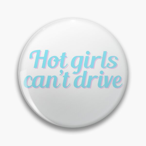Item preview, Hot girls can't drive designed and sold by bunnyrocks.