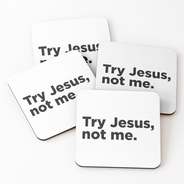 Item preview, Try Jesus, Not Me. designed and sold by Memefy.