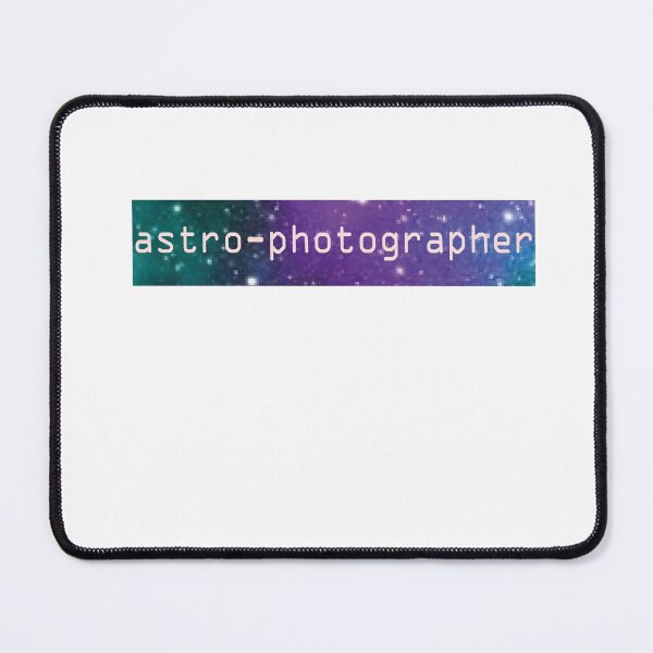 Item preview, Astrophotographer - Star photography designed and sold by Mahisterha.