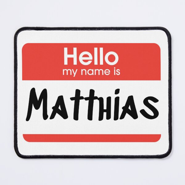 Item preview,  Hello my name is Matthias 863 design designed and sold by YOStudios.