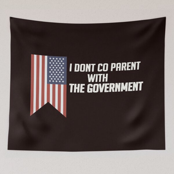 Item preview, I Dont Co Parent With The Government designed and sold by WAISLYV.