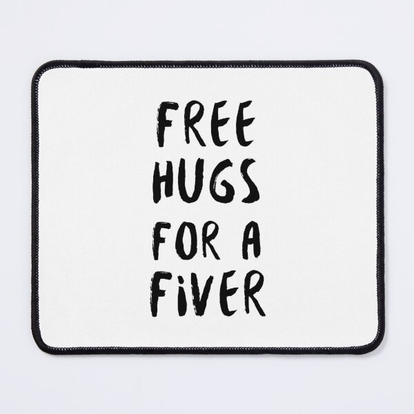 Item preview, Free Hugs for a Fiver designed and sold by MaseFaceMerch.