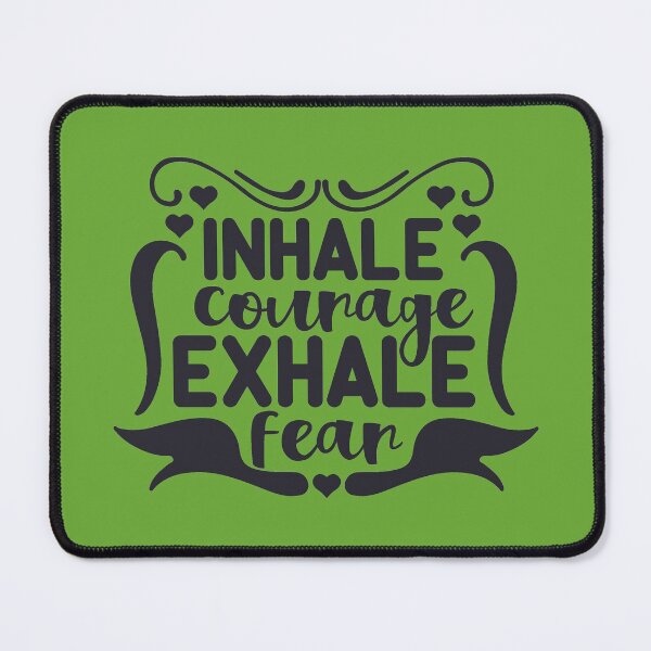 Item preview, Inhale courage Exhale fear designed and sold by omaeth303.