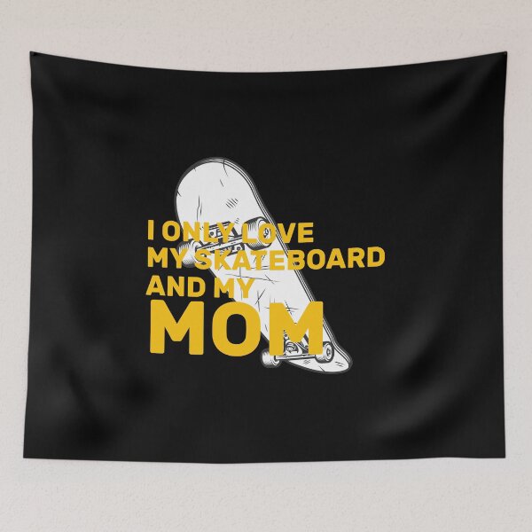 Item preview, I Only Love My Skateboard And My Mom Gift Funny Tee, Fathers Day Gift for Doctors2021 : gift for girl-gift for mom - gift for sister designed and sold by charaf19.