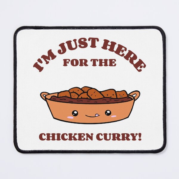 Item preview, I'm Just Here For The Chicken Curry Design designed and sold by Artpace.