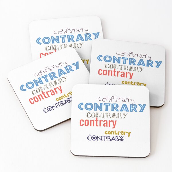 Item preview, Contrary, that's what I am. And quite fine with that. designed and sold by DianeBP.