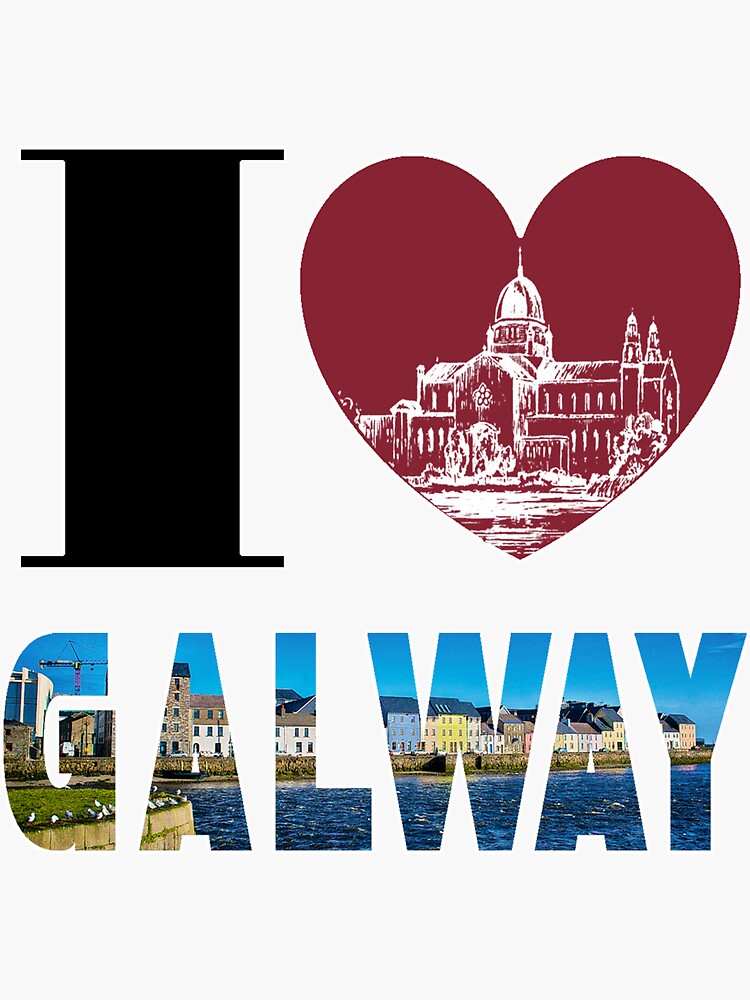 "GALWAY I LOVE GALWAY" Sticker for Sale by CathalDevlin Redbubble