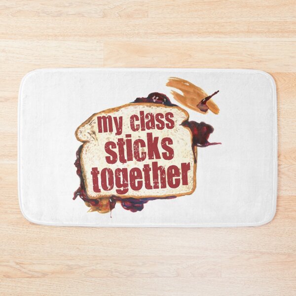 Item preview, My Class Sticks Together designed and sold by Martini-Four.