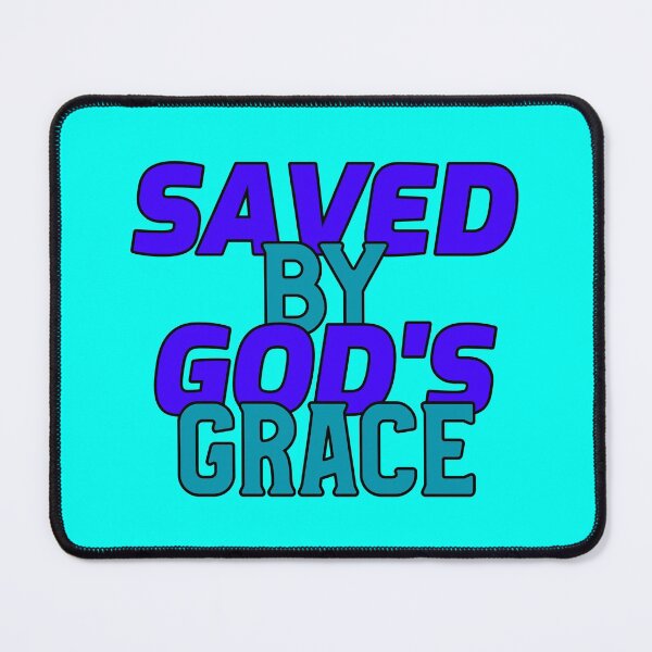 Item preview, Saved By God's Grace, God's Grace designed and sold by HeavenlyCrafts.