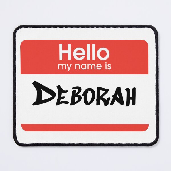 Item preview, Hello my name is Deborah 863 design designed and sold by YOStudios.