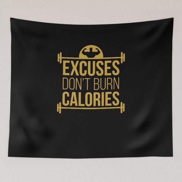 Item preview, Excuses Don't Burn Calories Fitness designed and sold by clickmostro.