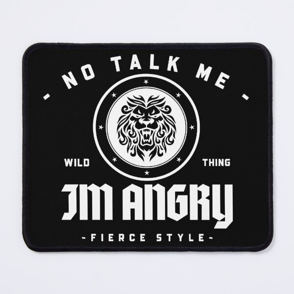 Artikelvorschau, Löwe No Talk Me Im Angry entworfen und verkauft von ProMySign.