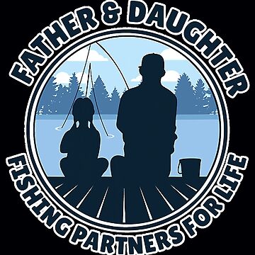 Funny Fishing Father Daughter Fishing Sticker for Sale by unassertive19