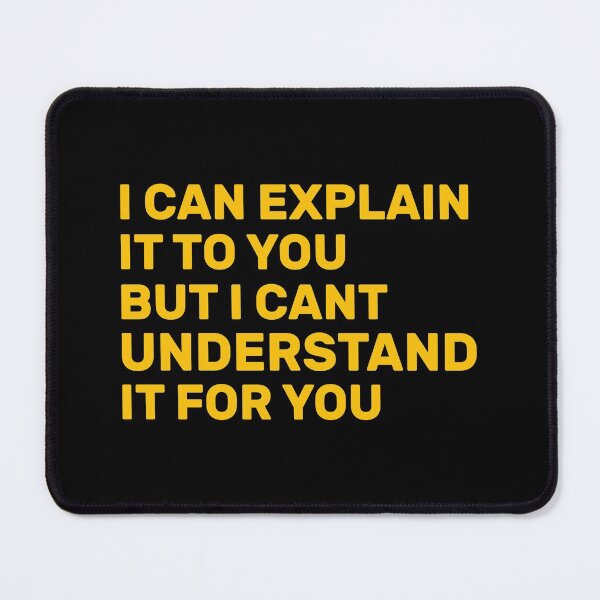 Item preview, I Can Explain It To You But I Cant Understand It For You Gift Funny Tee, Fathers Day Gift for Doctors2021 : gift for girl-gift for mom - gift for sister designed and sold by charaf19.