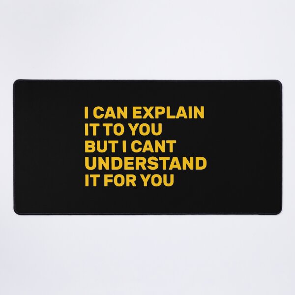 Item preview, I Can Explain It To You But I Cant Understand It For You Gift Funny Tee, Fathers Day Gift for Doctors2021 : gift for girl-gift for mom - gift for sister designed and sold by charaf19.