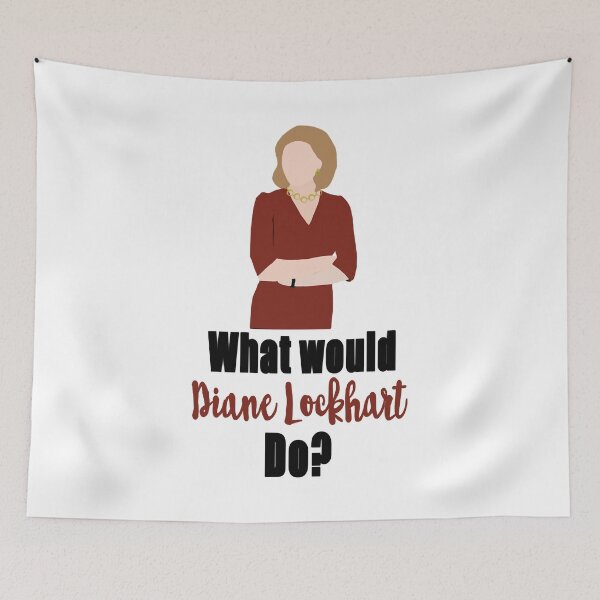 Item preview, what would diane lockhart do Women The Good Fight Life Love Cool designed and sold by GoodFightWard.