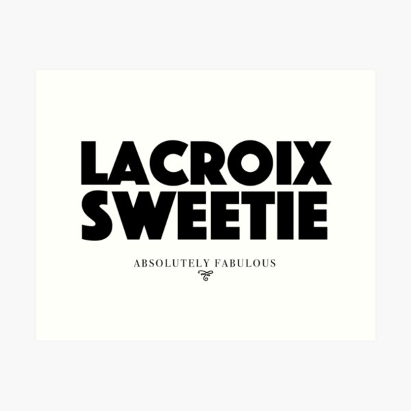 Item preview, Absolutely Fabulous - Lacroix Sweetie designed and sold by roskopp.