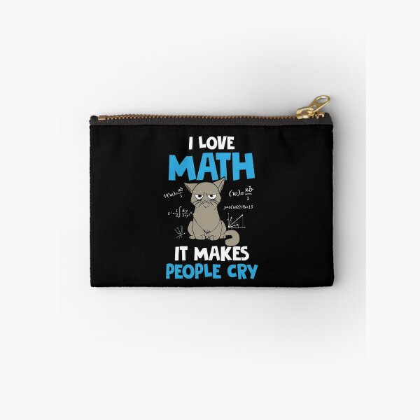 Item preview, I love Math it Makes People Cry Math Teacher Mathematics designed and sold by ghazalish.