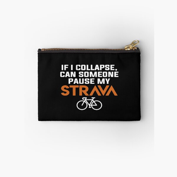 Item preview, If I Collapse Can Someone Pause My Strava designed and sold by clickmostro.