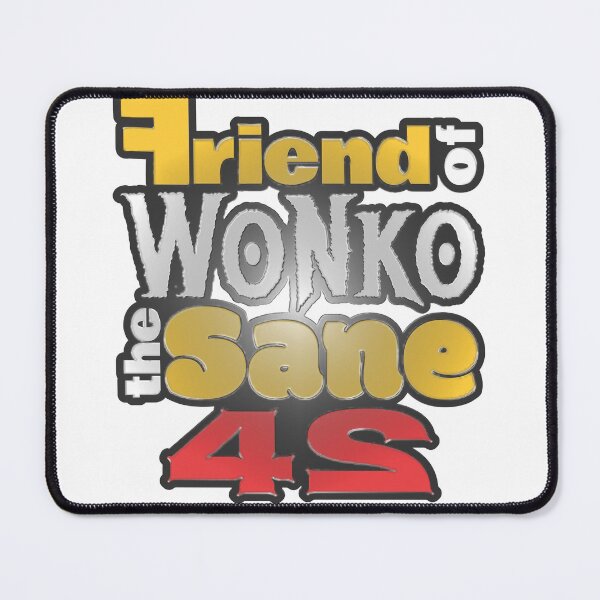 Item preview, Friend of Wonko the Sane Two designed and sold by Ponsappel.