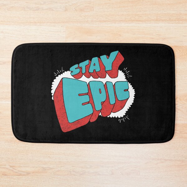 Item preview, Stay Epic designed and sold by InvisibleMind.
