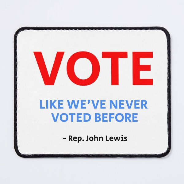 Item preview, VOTE like we've never voted before - Rep John Lewis designed and sold by Inspirationmotivation.