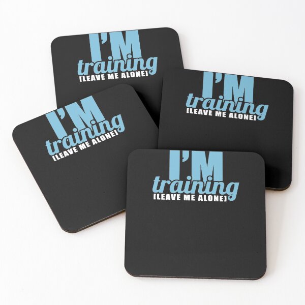 Item preview, I'm Training [Leave Me Alone] designed and sold by clickmostro.