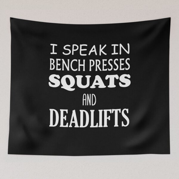 Item preview, I Speak In Squats Bench Presses And Deadlifts designed and sold by clickmostro.
