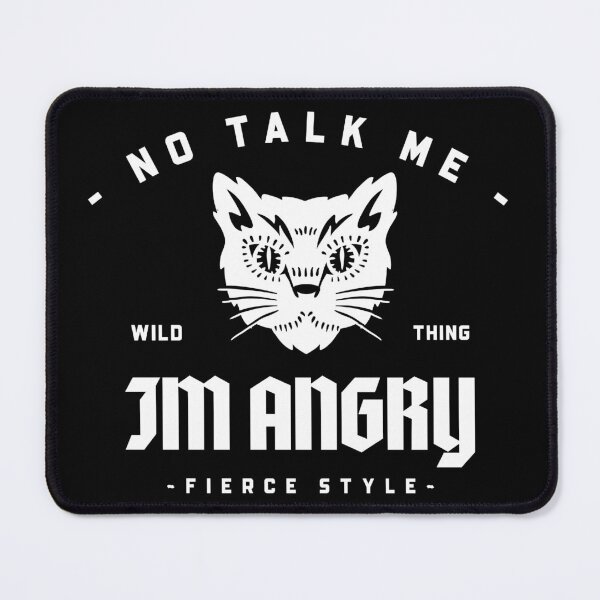 Item preview, Cat No Talk Me Im Angry designed and sold by ProMySign.