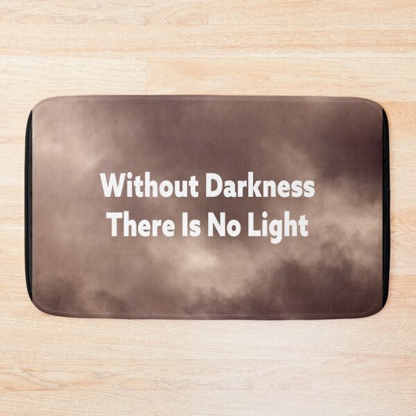 Item preview, Without Darkness There Is No Light designed and sold by craig777red.