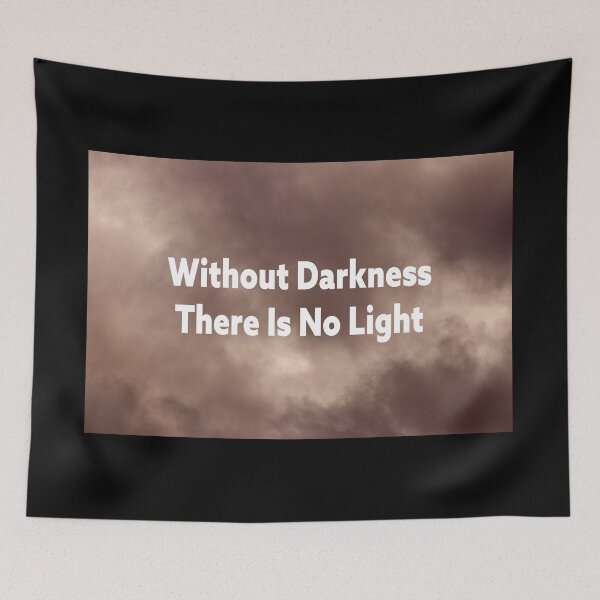 Item preview, Without Darkness There Is No Light designed and sold by craig777red.
