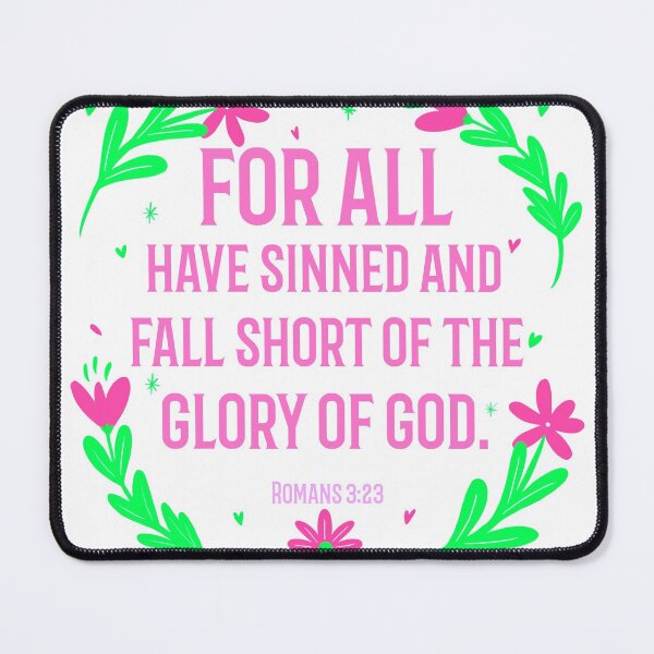 Item preview, For All Have Sinned And Fall Short Of The Glory Of God, Romans 3:23 designed and sold by bugtalk.