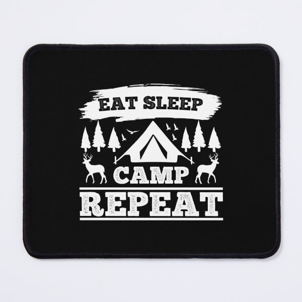 Item preview, Eat Sleep Camp Repeat designed and sold by FASHIONGALLERIA.