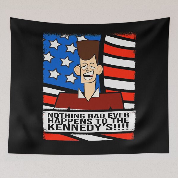 Item preview, Clone High - Nothing Bad Ever Happens To  A Kennedy designed and sold by HelloCloneHigh.
