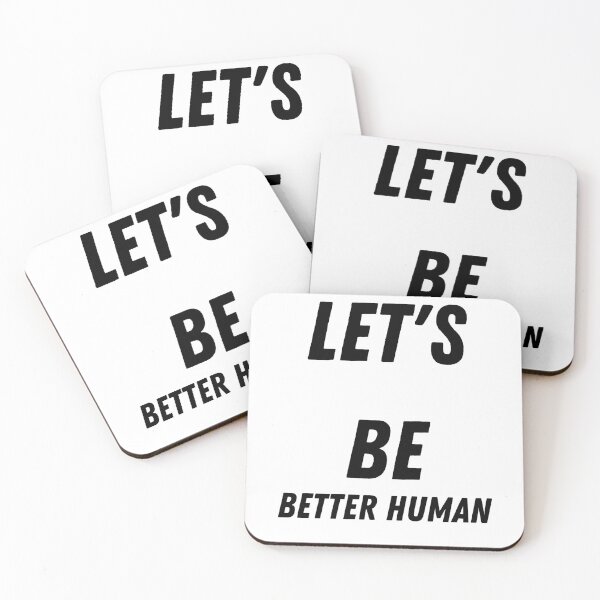 Item preview, Let's Be Better Human designed and sold by Chanchane Store.