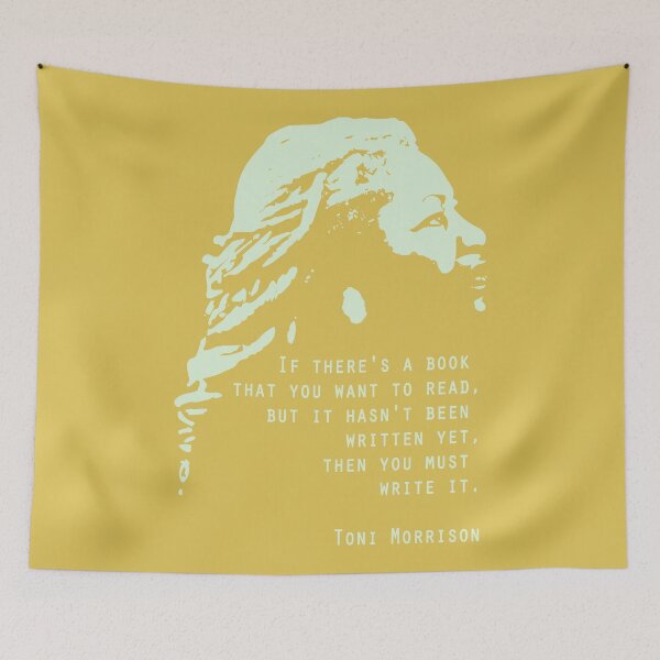 Item preview, Toni Morrison Print Quote Poster If there's a book that you want to read Poster Equality Feminism poster designed and sold by GalleryArtField.