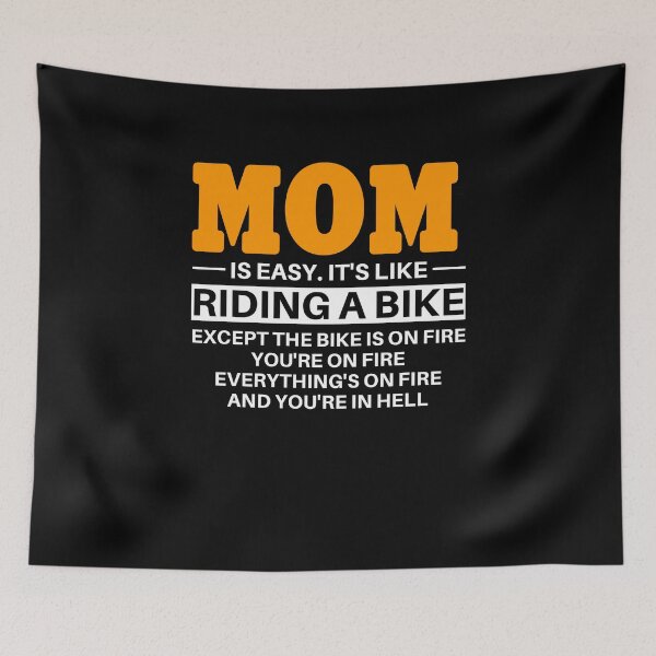 Item preview, Being A Mom Is Easy It's Like Riding A Bike designed and sold by clickmostro.