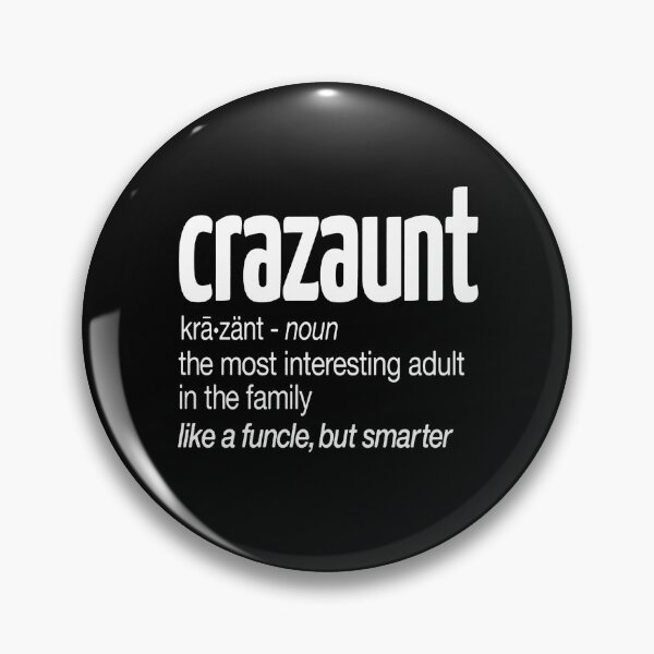 Item preview, Crazaunt The Most Interesting Adult In The Family designed and sold by clickmostro.
