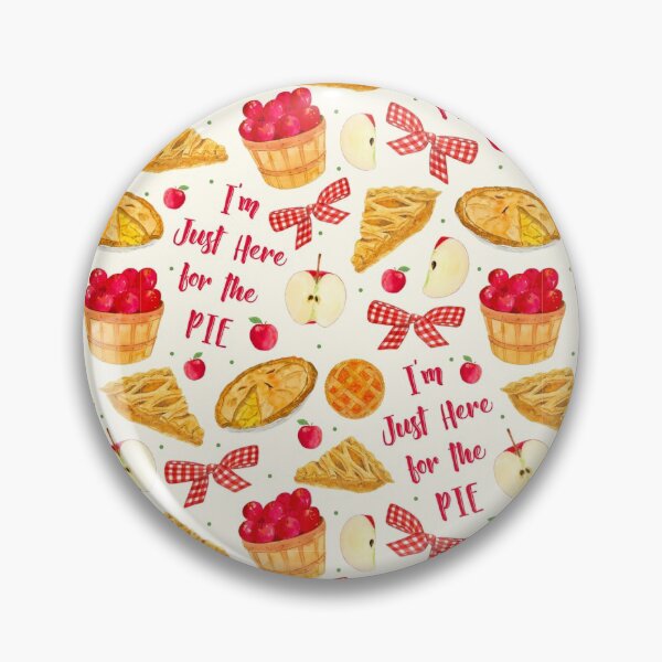 Item preview, I'm Just Here for the Pie designed and sold by KrisInStitches.
