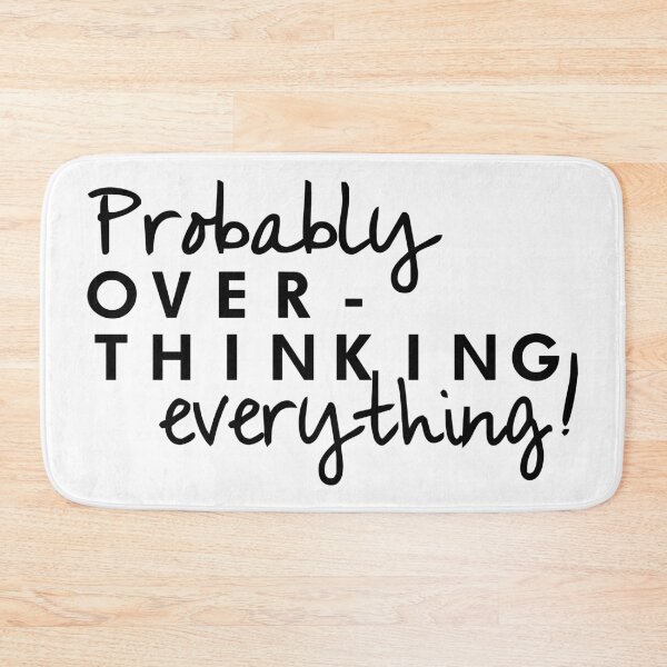 Item preview, Probably OVER-THINKING everything - funny anxiety ADHD introvert art for overthinker  designed and sold by originalsusie.