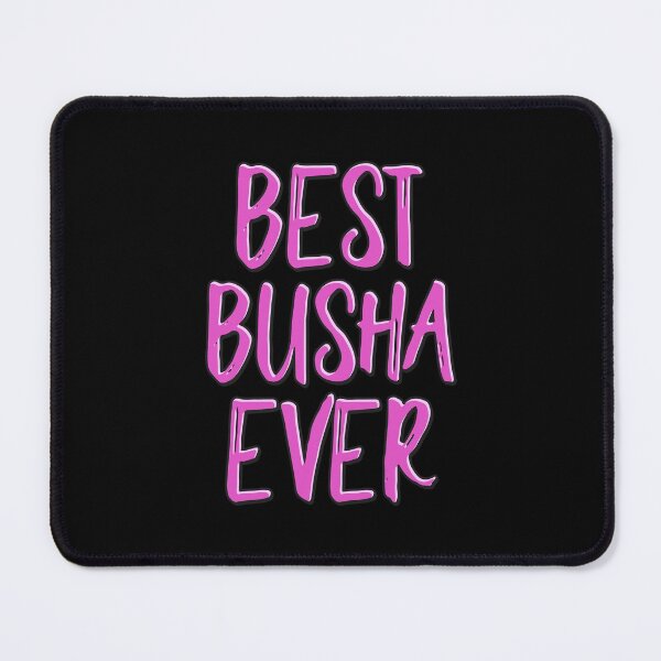 Item preview, Best Busha Ever designed and sold by urlanne.