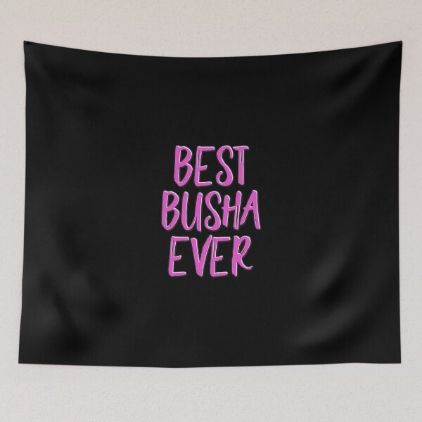 Item preview, Best Busha Ever designed and sold by urlanne.