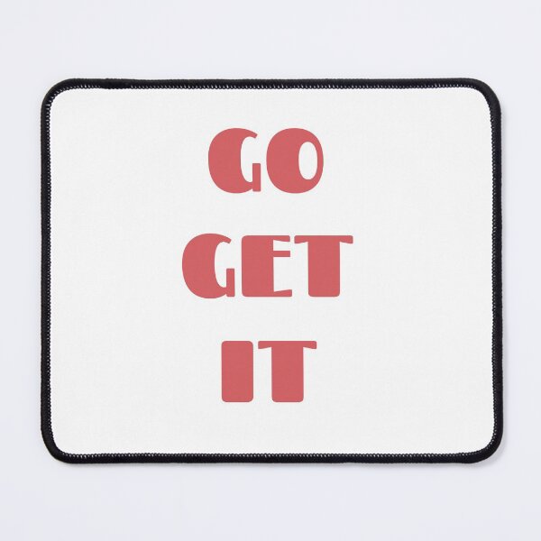 Item preview, GO GET IT - motivational quotes for work designed and sold by Inspirationmotivation.